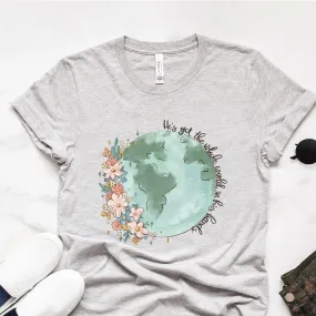 He's got the whole world in His hands Tee