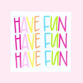 Sticker - Have Fun